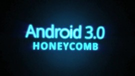 #TBT: Android 3.0 “Honeycomb” Preview Video