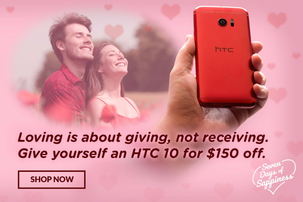 HTC Valentine’s Day Deals Include $150 Off HTC 10, $200 Off One A9