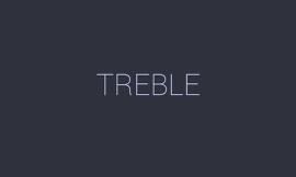 GOOGLE PROJECT TREBLE